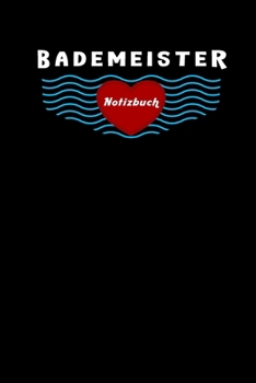 Paperback Bademeister Notizbuch: Liniert, 6X9 Zoll (Ca. Din A5) [German] Book