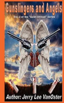 Paperback Gunslingers and Angels: Quiet Shroud Book