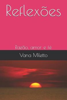 Paperback Reflexões: Razão, amor e fé [Portuguese] Book