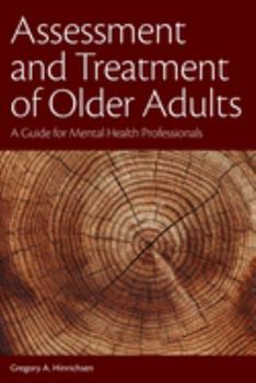 Paperback Assessment and Treatment of Older Adults: A Guide for Mental Health Professionals Book