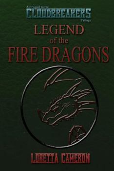 Paperback Cloudbreakers: Legend of the Fire Dragons Book