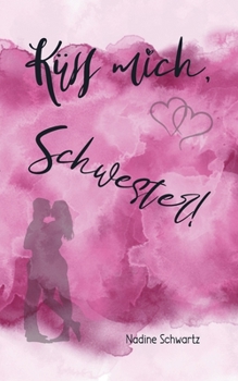 Paperback Küss mich, Schwester! [German] Book