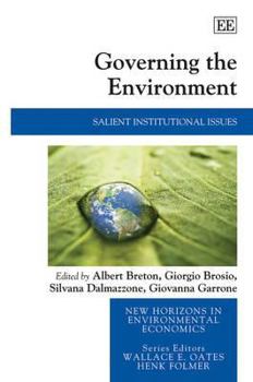 Hardcover Governing the Environment: Salient Institutional Issues Book