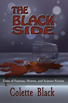 Paperback The Black Side: Tales of science fiction, fantasy, and horror Book