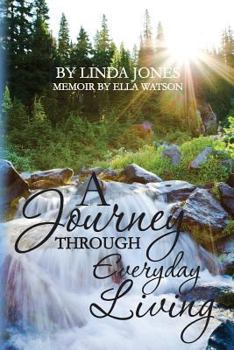 Paperback A Journey Through Everyday Living Book
