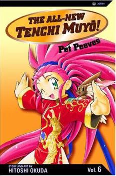 The All-New Tenchi Muyo! Vol. 6: Pet Peeves - Book #6 of the All-New Tenchi Muyo!