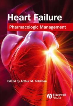 Hardcover Heart Failure: Pharmacologic Management Book