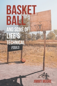 Paperback Basketball and Some of Life's Technical Fouls Book
