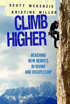 Paperback CLIMB Higher: Reaching New Heights in Giving and Discipleship Book