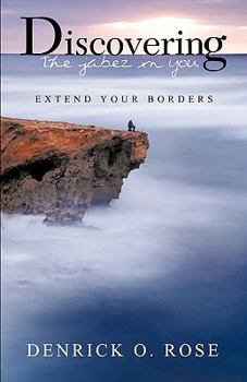 Paperback Discovering the Jabez in You: Extend Your Borders Book
