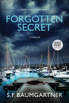 Paperback Forgotten Secret (Large Print): A Psychological Suspense Thriller [Large Print] Book