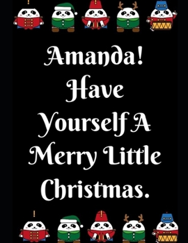 Paperback Amanda! Have Yourself: Notebook Perfect for Gifts. Merry & Bright-Festive As Fuck secret santa Ralph olivia Bitch Jingle Balls Unicorn Valari Book