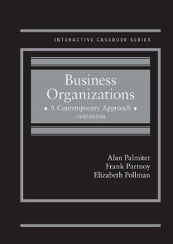 Hardcover Business Organizations: A Contemporary Approach (Interactive Casebook Series) Book