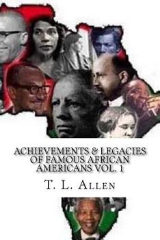 Paperback Achievements & Legacies of Famous African Americans Vol. 1 Book