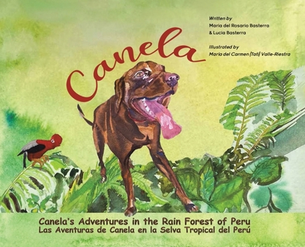 Hardcover Canela's Adventures in the Rain Forest of Peru Book
