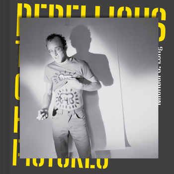 Hardcover Rebellious: The Story of Keith Haring in 12 Pictures Book