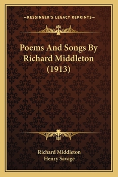 Paperback Poems And Songs By Richard Middleton (1913) Book