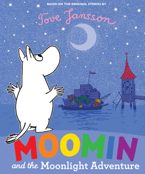 Moomin and the Moonlight Adventure - Book  of the Moomin Picture Books