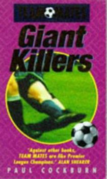 Paperback Team Mates: Giant-killers (Team Mates) Book