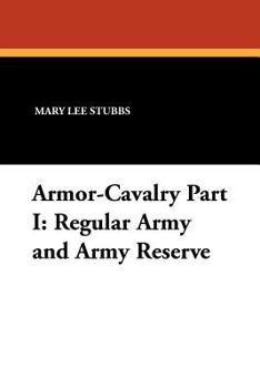 Paperback Armor-Cavalry Part I: Regular Army and Army Reserve Book