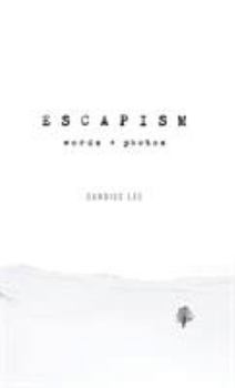 Hardcover Escapism: Words + Photos Book