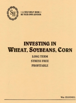 Hardcover Investing in Wheat, Soybeans, and Corn Book