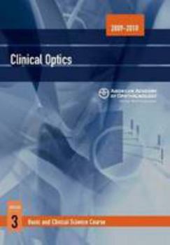 Paperback 2009 - 2010 Basic and Clinical Science Course (BCSC) Section 3: Clinical Optics Book