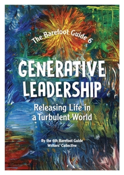 Paperback Generative Leadership: Releasing Life in a Turbulent World Book