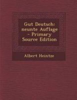 Paperback Gut Deutsch: Neunte Auflage - Primary Source Edition [German] Book