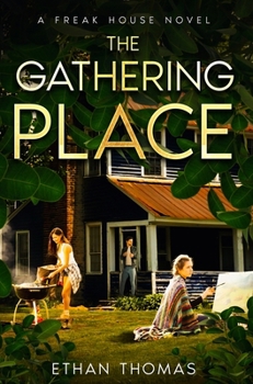 Hardcover The Gathering Place: A Freak House Novel Book