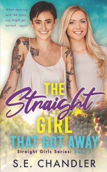 Paperback The Straight Girl That Got Away Book