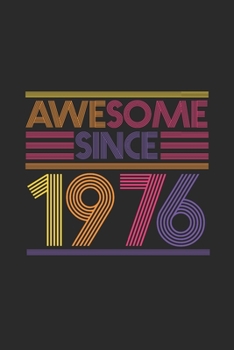 Paperback Awesome Since 1976: Graph Ruled Notebook / Journal (6" X 9" - 5 X 5 Graph Ruled) - Birthday Gift and Anniversary Gift for Women And Men Book