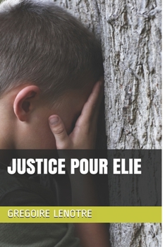 Paperback Justice Pour Elie [French] Book