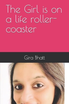 Paperback The Girl is on a life roller-coaster Book
