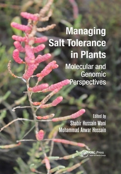 Paperback Managing Salt Tolerance in Plants: Molecular and Genomic Perspectives Book