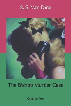 The Bishop Murder Case: Original Text