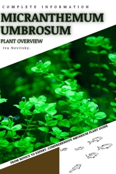 Paperback Micranthemum Umbrosum: From Novice to Expert. Comprehensive Aquarium Plants Guide Book