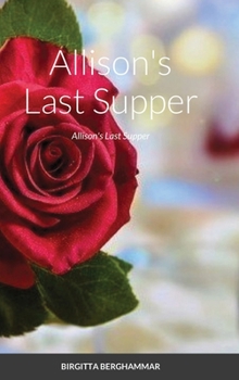 Hardcover Allison's Last Supper Book
