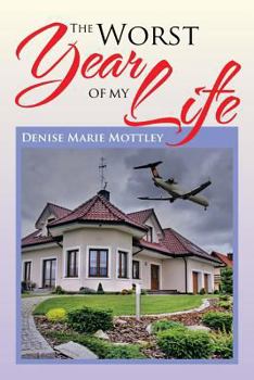 Paperback The Worst Year of My Life Book