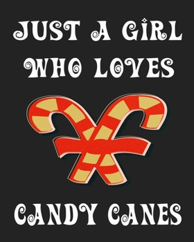 Paperback Just A Girl Who Loves Candy Canes: The Complete Gratitude Journal Planner And More 386 Pages Notebook Black Print 193 Days 8"x10" Thick Book