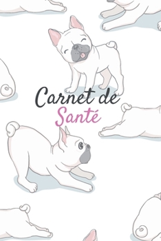 Carnet de Santé: Carnet de santé pour consultation vétérinaire | Taille idéale : 120 pages | Suivi médical pour votre chien, chiot ou animal de compagnie | Dossier Canin (French Edition)