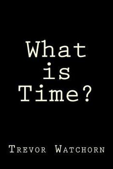 Paperback What is Time? Book