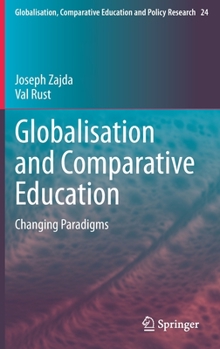 Hardcover Globalisation and Comparative Education: Changing Paradigms Book