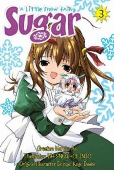 Chicchana Yukitsukai Sugar - Book #3 of the A Little Snow Fairy Sugar