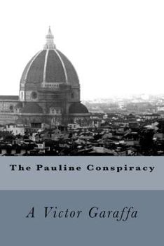 Paperback The Pauline Conspiracy Book