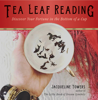 Paperback Tea Leaf Reading: Discover Your Fortune in the Bottom of a Cup Book