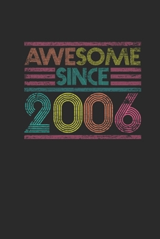 Awesome Since 2006: Graph Paper Notebook – Birthday Gift or Anniversary Gift Idea