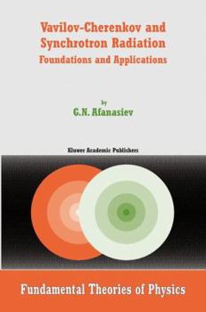 Paperback Vavilov-Cherenkov and Synchrotron Radiation: Foundations and Applications Book