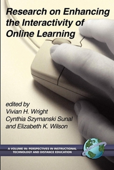 Research on Enhancing the Interactivity of Online Learning (Perspectives in Instructional Technology and Distance Learning)