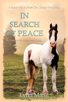 In Search of Peace - Book  of the Horses Know